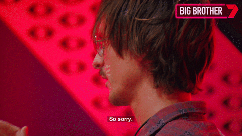 Sorry Big Brother GIF by Big Brother Australia