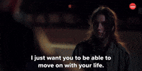 Move on With Your Life