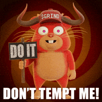 Dont Tempt Me I Cant GIF by Grind