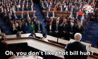 "You don't like that bill, huh?"