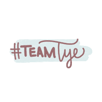 Team Tye Sticker by Tianna