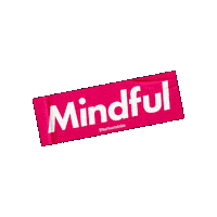yourfavoriteedible mindful mindful indulgence mindfulindulgence mindful sticker Sticker