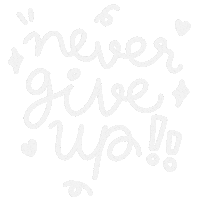 Never Give Up Text Sticker