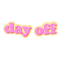Day Off Sticker
