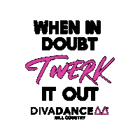 When In Doubt Twerk It Out Sticker by DivaDance®