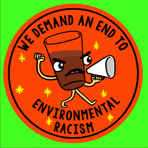Digital art gif. Orange circular sticker against a neon green background features a glass of dirty brown water with an angry face holding a megaphone and pumping its fist in the air. Text, “We demand an end to environmental racism.”