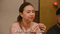 Breaks Down More Easily 