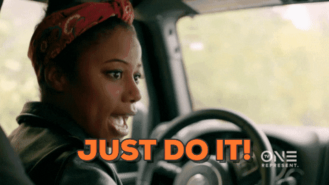 TV gif. Taylour Paige as Jean from "Jean of the Joneses" sits in the driver's seat of a car huffs and says, with intensity, "Just do it!" which appears as text.