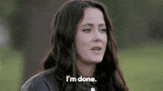 Mtv Im Done GIF by Teen Mom