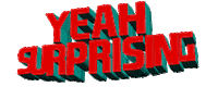 Yeah Surprising Sticker by GIPHY Text