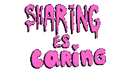 Sharing Is Caring Sticker by deladeso