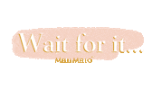 Coming Soon Waiting Sticker by Melli Mello