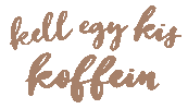 Magyargif Koffein Sticker by Tchibo Magyarország