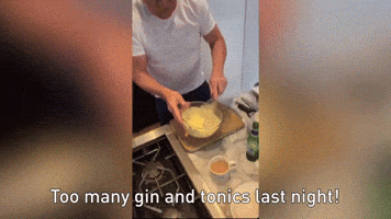 Too Many Gin And Tonics Last Night