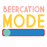 Road Trip Beer Sticker by Lazy Dog Restaurant & Bar