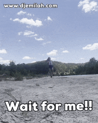 Wait Up On My Way GIF by Djemilah Birnie
