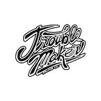 Trouble Maker Sticker by KillFab Clothing Co