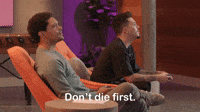 Don't Die First