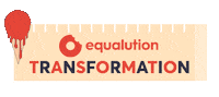 Transformation Sticker by Equalution