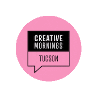 Creativemornings Sticker by Tucson is Creative
