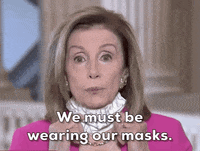 Nancy Pelosi Wear A Mask GIF by GIPHY News