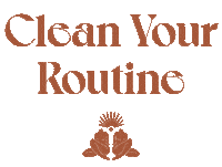 Clean Your Routine Sticker by Good Juju