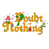 Doubt Nothing Sticker by JGrrey