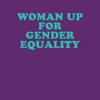 Woman Up Womens Rights GIF by Creative Courage