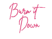 Burn It Down Revolution Sticker