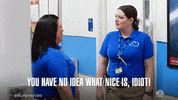 Dina You Have No Idea What Nice Is GIF by Superstore