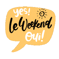 Week-End Yes Sticker