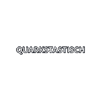 quarkstastisch Sticker by Quarks
