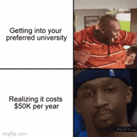 Meme gif. Two gifs. First gif: Man dances around happily and wildly, his mouth open in joy. Text, "Getting into your preferred university." Second gif: We zoom in on a basketball player with a disgruntled look on his face. Text, "Realizing it costs fifty thousand dollars per year."