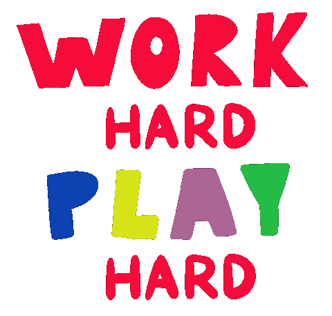 Work Hard Play Hard Love Sticker
