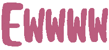 Pink Eww Sticker