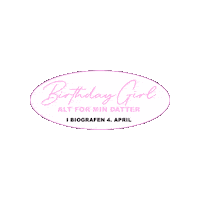 Birthdaygirlaltformindatter Sticker by Nordisk Film - Vi elsker film