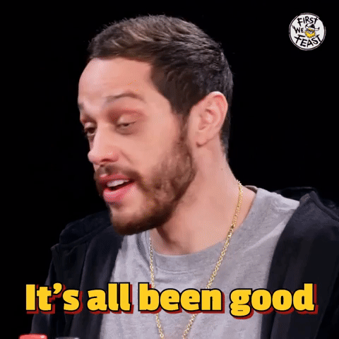 It's All Been Good