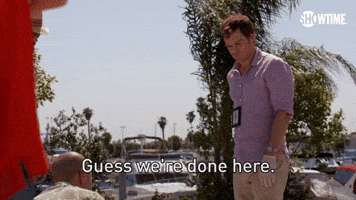 Guess We're Done Here