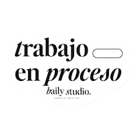 bailystudio trabajo en proceso bailystudio Sticker