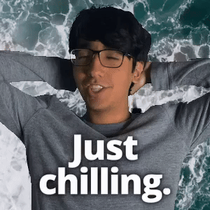 Just chilling.