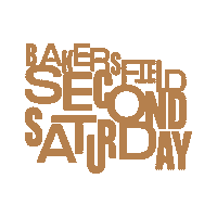 bakersfieldsecondsaturday bakersfield 2ndsaturday 2ndsat be in bakersfield Sticker