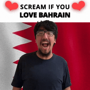 SCREAM IF YOU LOVE BAHRAIN
