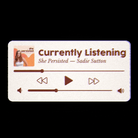 shepersisted podcast sadie currently listening she persisted GIF