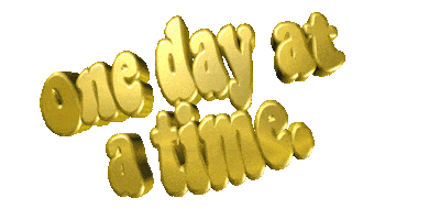 One Day At A Time Sticker by GIPHY Text
