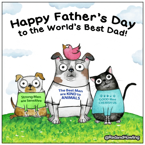 Fathers Day Love GIF by Red and Howling