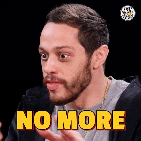 Stop It No More GIF by First We Feast