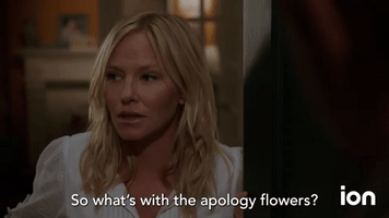 What's With The Apology Flowers?
