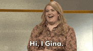 Snl Gina GIF by Saturday Night Live