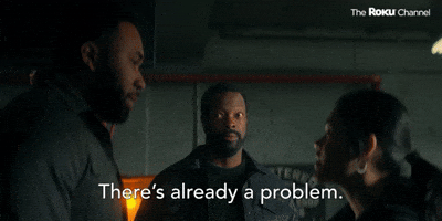 There's Already A Problem