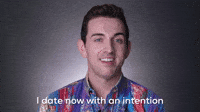 I Date Now With An Intention